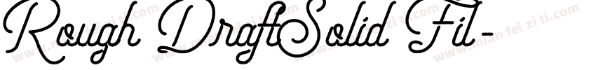 Rough DraftSolid Fil字体转换